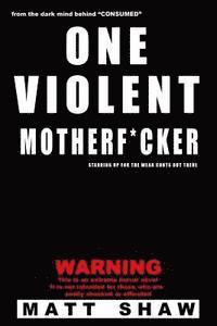 bokomslag One Violent Motherf*cker