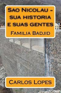 bokomslag Sao Nicolau - Sua Historia E Suas Gentes: Familia Badjid