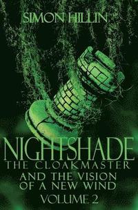 bokomslag Nightshade the Cloakmaster and the Vision of a New Wind, Volume 2
