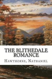 Hawthorne Nathaniel, Hollybooks - The Blithedale Romance, Häftad