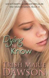 Dying to Know 1