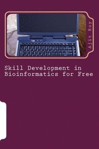bokomslag Skill Development in Bioinformatics for Free