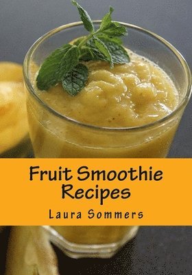bokomslag Fruit Smoothie Recipes
