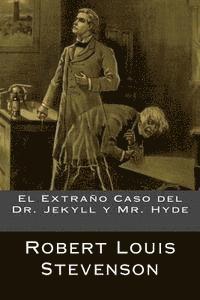 bokomslag El Extraño Caso del Dr. Jekyll y Mr. Hyde