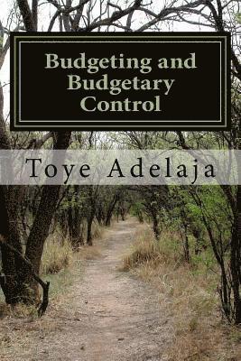 Budgeting and Budgetary Control 1