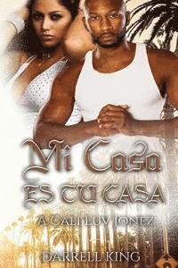 Mi Casa Tu Casa: A Cali Luv Jonez 1