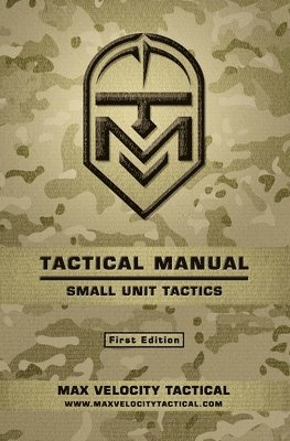 bokomslag Tactical Manual: Small Unit Tactics