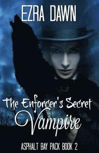 bokomslag The Enforcer's Secret Vampire