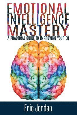 bokomslag Emotional Intelligence Mastery