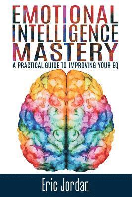 Emotional Intelligence Mastery 1