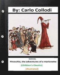 bokomslag Pinocchio, the adventures of a marionette. NOVEL By: Carlo Collodi (Children's Classics) (ILLUSTRATED)