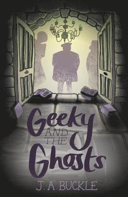 Geeky and the Ghosts 1