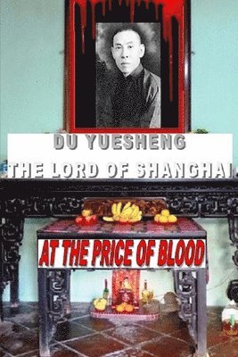 DU YUESHENG The Lord of Shanghai 1