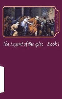 The Legend of the spies 1