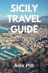 bokomslag Sicily Travel Guide
