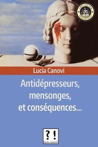bokomslag Antidépresseurs, mensonges et conséquences