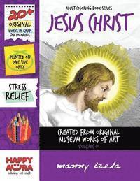 Adult Coloring Book - Jesus Christ - Gray Versions of Original Works - Vol. 01 1