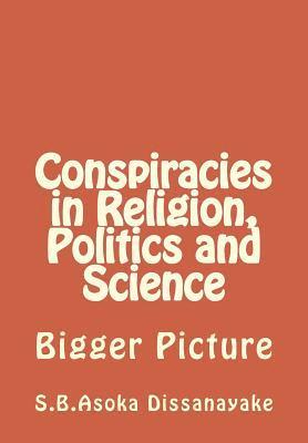 bokomslag Conspiracies in Religion, Politics and Science
