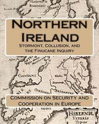 Commission on And Cooperation in Europe - Northern Ireland: Stormont, Collusion, and the Finucane Inquiry, Häftad