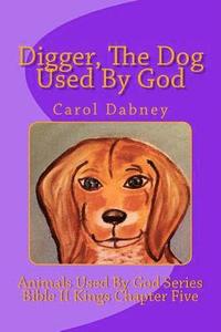 bokomslag Digger, The Dog Used By God