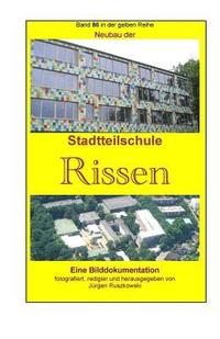 bokomslag Neubau der Stadtteilschule Rissen: Band 86 in der gelben Reihe bei Juergen Ruszkowski