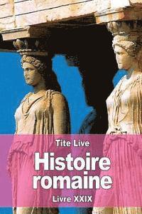 Tite Live - Histoire romaine: Livre XXIX, Häftad