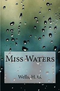 Miss Waters, Häftad