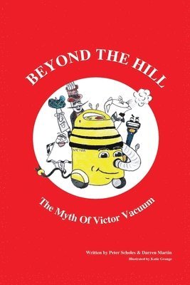 Beyond The Hill: The Myth Of Victor Vacuum 1