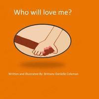 Who will love me? 1