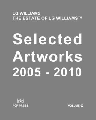 LG Williams Selected Artworks: 2005-2010 1