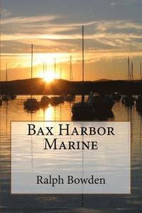 bokomslag Bax Harbor Marine