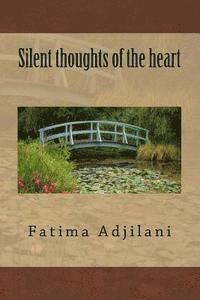 Fatima Adjilani - Silent thoughts of the heart, Häftad