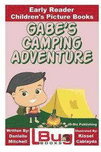 bokomslag Gabe's Camping Adventure - Early Reader - Children's Picture Books