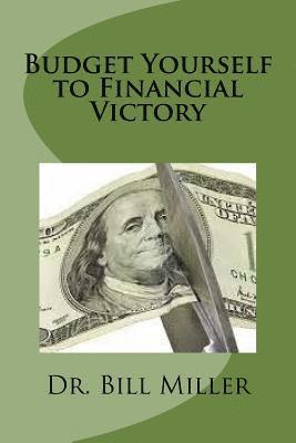 Budget Yourself to Financial Victory: Maintain a Family Vision 1