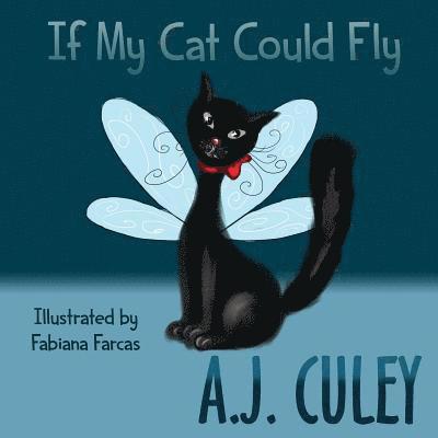 If My Cat Could Fly 1
