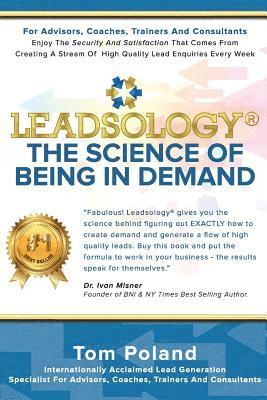 Tom Poland - Leadsology(R): The Science of Being in Demand, Häftad