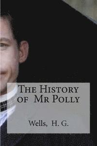 bokomslag The History of Mr Polly