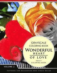 Grayscale Fantasy Publishing - Wonderful Heart of Love Volume 2: Grayscale coloring books for adults Relaxation (Adult Coloring Books Series, grayscale fantasy coloring books), Häftad
