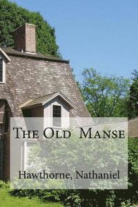 bokomslag The Old Manse