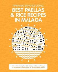 bokomslag Best Paellas & Rice Recipes in Malaga