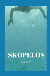 bokomslag Skopelos: A narrative about a quest for Ithaca