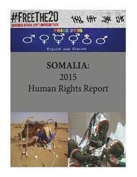 bokomslag Somalia: 2015 Human Rights Report