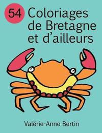 bokomslag 54 Coloriages de Bretagne Et d'Ailleurs: Album de Coloriage