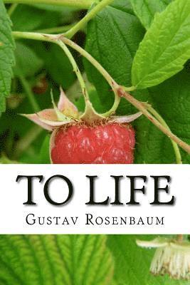 bokomslag To Life: Poems of Gustav Rosenbaum