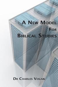 bokomslag A New Model for Biblical Studies