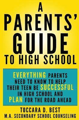 A Parents' Guide to High School 1