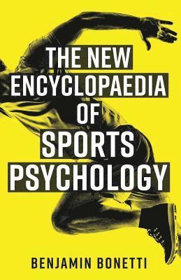 The New Encyclopaedia of Sports Psychology 1