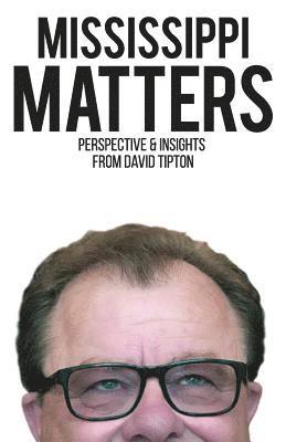 Mississippi Matters: Reflections on what matters most 1