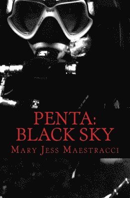 Mary Jess Maestracci - Penta: Black Sky, Häftad