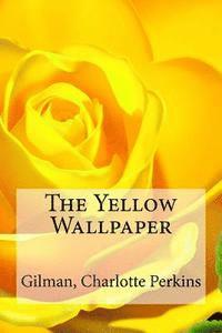 bokomslag The Yellow Wallpaper